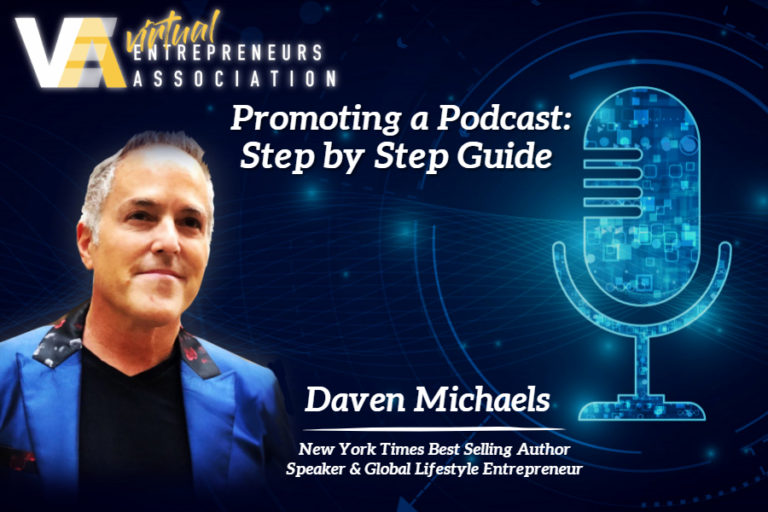 Promoting a Podcast: Step by Step Guide - Daven Michaels